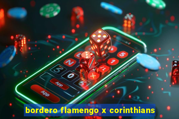 bordero flamengo x corinthians